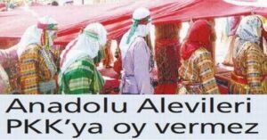 ALEVİLER İÇLERİNDEKİ TERÖR ÖRGÜTÜ İLTİSAKLILARI DÜŞKÜN İLAN ETMELİDİR!
