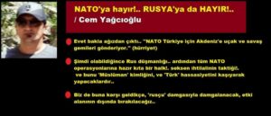 NATO’ya hayır!.. RUSYA’ya da HAYIR!.. / Cem Yağcıoğlu