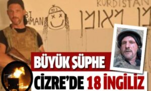 Cizre’de 18 İngiliz