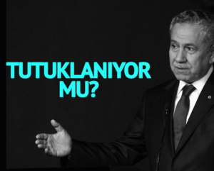 Arınç tutuklanır mı?