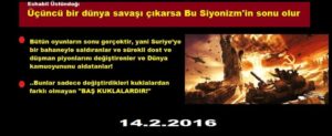 Üçüncü bir dünya savaşı çıkarsa Bu Siyonizm’in sonu olur