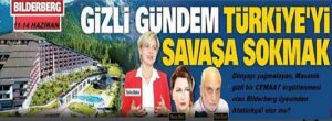 Küresel Çetenin Gizli Karar Örgütü Bilderberg Üyelerinden “Atatürkçü”!