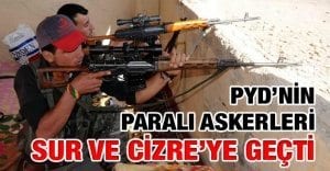 ABD NIN SILAHLANDIRDIGI: PYD’nin paralı askerleri Sur ve Cizre’ye geçti