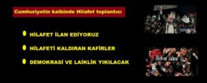 Meclis’in Yanı Başında Şeriat ve Hilafet Toplantısı