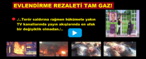 EVLENDİRME REZALETİ TAM GAZ!