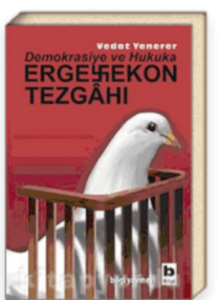 DUYURU : ERGENEKON KUMPASININ ÇÖKÜŞÜ VE İSTİHBARAT UZMANI SANIK ERKUT ERSOY’UN ZAFERİ