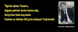 Sinan Meydan: “Traji-komik!”