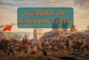 İstanbul’un Karanlık Fethi