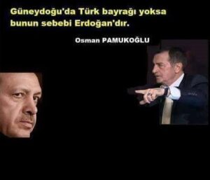 Güneydoğu’da Türk Bayrağı yoksa sebebi ERDOĞAN’dır!