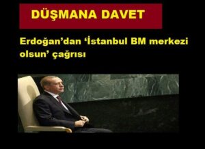 DÜŞMANA DAVET!