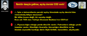 Rektör duayla gelirse, açılış dersini CEO verir!