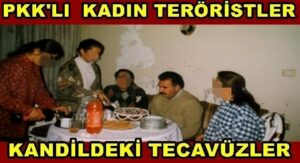 Tecavüzcü Narko Terörist PKK’da Kadına Şiddet ve Tecavüz