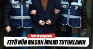 FETÖ’nün MASON İmamı Tutuklandı!