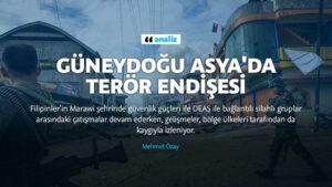 ASYA DOSYASI : Güneydoğu Asya’da terör endişesi