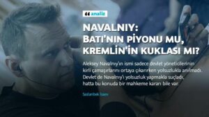 RUSYA DOSYASI /// SASLANBEK İSAEV : Navalnıy : Batı’nın piyonu mu, Kremlin’in kuklası mı ?