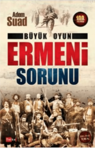 ERMENİ MEZALİM ANITLARI NE ZAMAN YAPILACAK ???