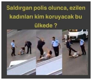 KADINA İŞKENCE EDEN POLİS OLUNCA