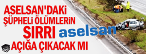 MK ULTRA PROJESİ : ASELSAN’daki şüpheli ölümlerin sırrı açığa çı kacak mı ?