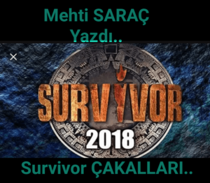 SURVİVOR Çakalları ..