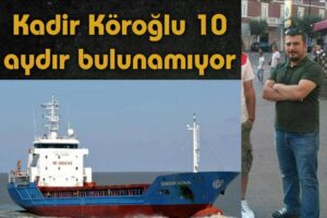 Çalıştığı Gemide Kayboldu Hala Bulunamadı!