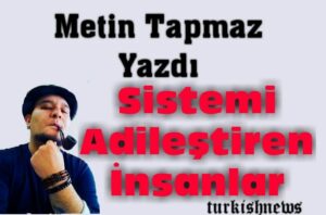 Sistemi Adileştiren İnsanlar