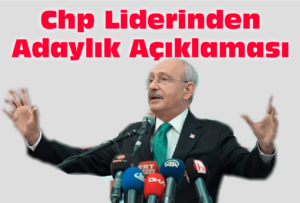 Kılıçdaroğlu’ndan Adaylık Açıklaması