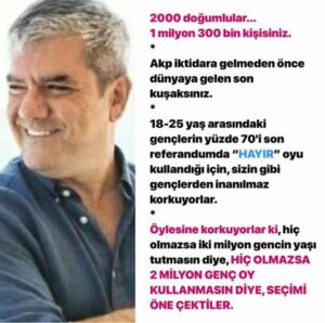 kepazelikleri düzeltmek için… Türkiye’nin son şansı sizsiniz. Mutlaka OKUYALIM