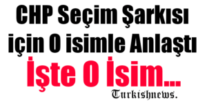 CHP Seçim Şarkısı için anlaşmaya vardı