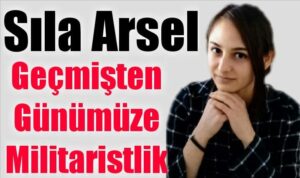 Geçmişten Günümüze Türk Kültüründe Militaristlik