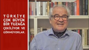 TÜRKİYE ÇOK BÜYÜK BİR TUZAĞA ÇEKİLİYOR VE GÖRMÜYORLAR.