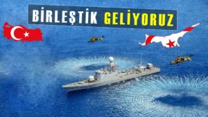 Türkiye Kıbrıs İle Birleşti! Şimdi Onlar Düşünsün!