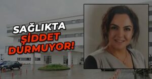 Doktora saldiri Trabzon KTÜ Hastanesi’nden