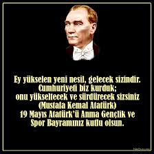 HER YAŞTAN MİLYONLARCA GENÇ HER 19 MAYISTA ANDINI TAZELİYOR ATATÜRKÜ İLE…