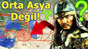 TÜRKLERİN ANAVATANI ORTA ASYA DEĞİLDİR