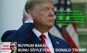 BUYRUN BAKALIM BUNU SÖYLEYENDE DONALD TRUMP