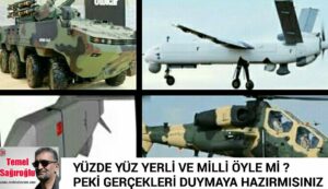 YÜZDE YÜZ YERLİ VE MİLLİ ÖYLE Mİ ? PEKİ GERÇEKLERİ DUYMAYA HAZIRMISINIZ