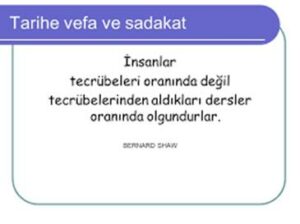 TARİHE SADAKAT