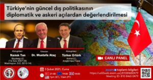 Türkiye’nin güncel dış politikasının diplomatik ve askeri açılardan değerlendirilmesi
