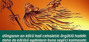 Kötüler ve Kötülüğün Örgütlü Hali: Buna Karşı Mücadele Nasıl Olmalı?