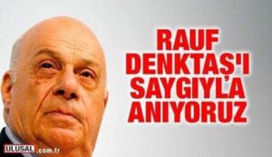 TMT’nin Toros’u Rauf Raif Denktaş’ın uçmağa varmasının yıldönümünde