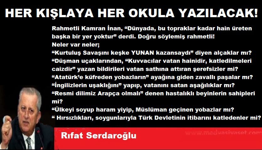 HER KIŞLAYA HER OKULA YAZILACAK