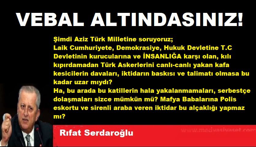 VEBAL ALTINDASINIZ!