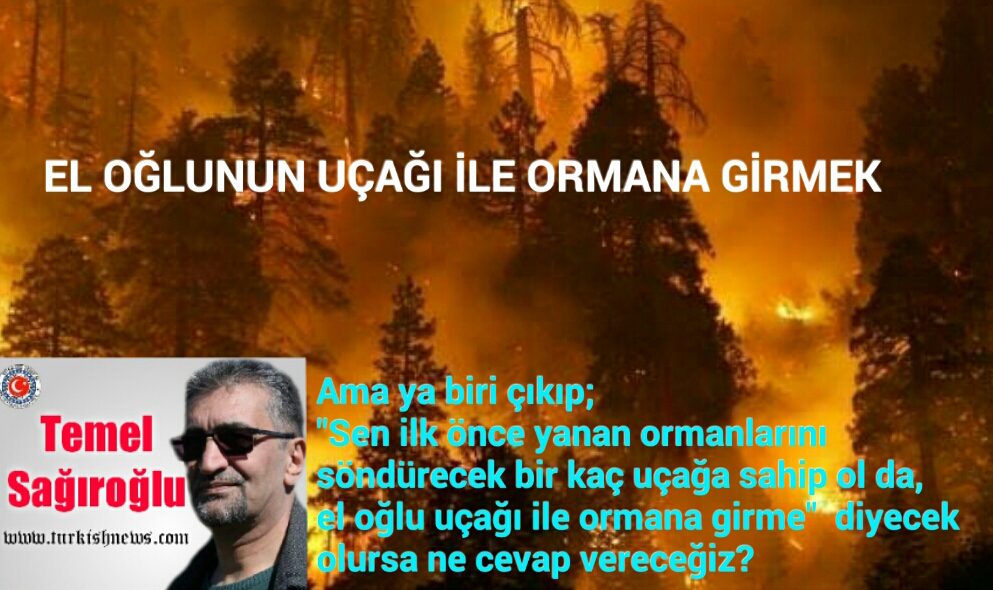EL OĞLUNUN UÇAĞI İLE ORMANA GİRMEK 