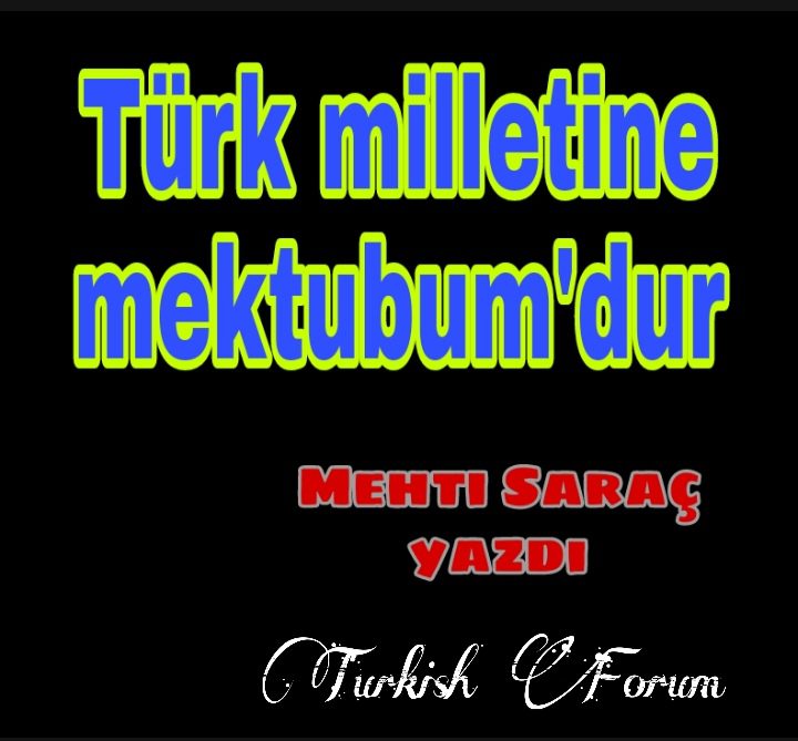 TÜRK MİLLETİ’NE MEKTUP