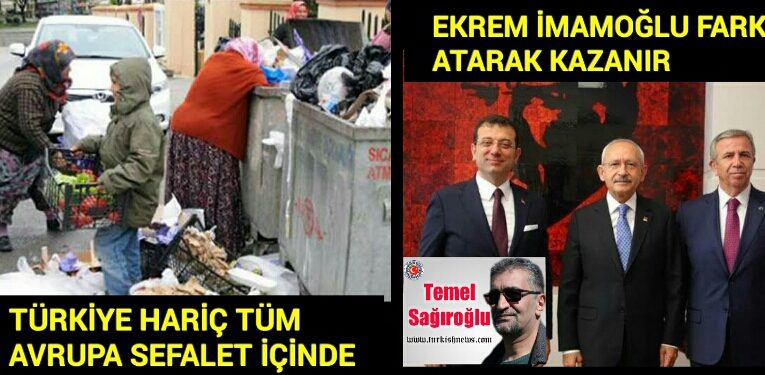 TÜRKİYE HARİÇ TÜM AVRUPA SEFALET İÇİNDE