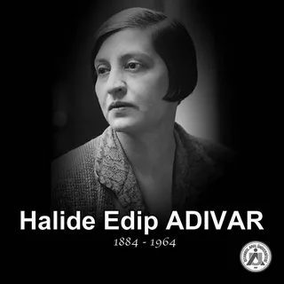 Halide Edip Adıvar Kimdir? Hayatı, Edebi Kişiliği, Eserleri