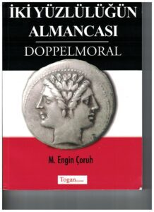 İki Yüzlülüğün Almancası Doppelmoral