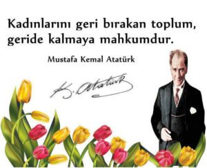 KADINLARIMIZLA AYDINLIK GÜNLERE…