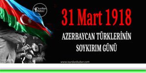 Arşiv Belgelerine Göre 31 Mart Bakü Soykırımı