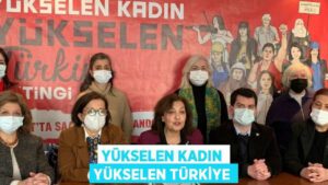 Kadın yükselirse Türkiye yükselir